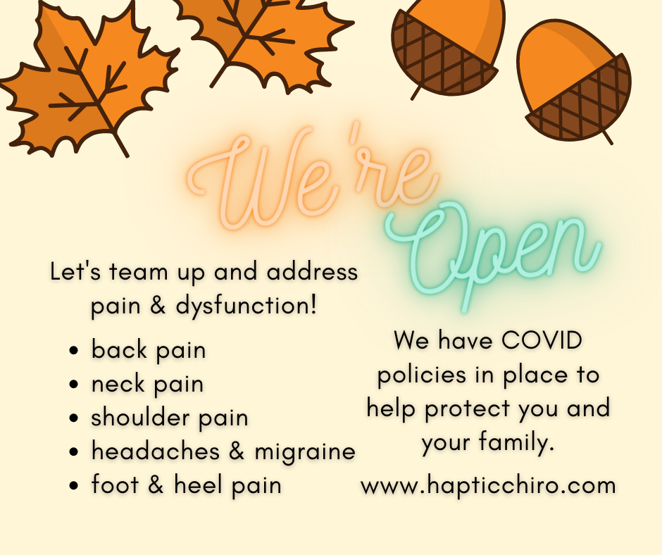 Autumn styled image with a neon we're open sign. Test indicating providing treatment for pain and dysfunction. COVID policies located on website.